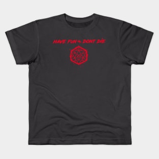 Have Fun DD - Board Game RPG Kids T-Shirt